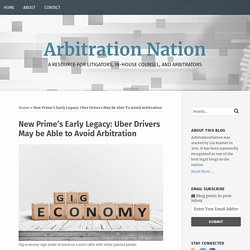 New Prime’s Early Legacy: Uber Drivers May be Able to Avoid Arbitration