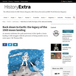 What's the Legacy of the 1969 Moon Landing? - HistoryExtra