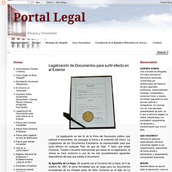 Portal Legal: Legalización de Documentos para surtir efecto en el Exterior