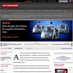 How Google Got States To Legalize Driverless Cars - Personal Tech on Top Tech News