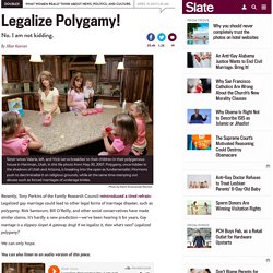 Legalize polygamy: Marriage equality for all