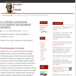 IL CANADA LEGALIZZA L'UCCISIONE DEI BAMBINI DISABILI — Blondet & Friends