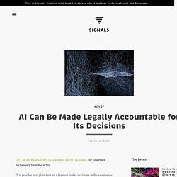 AI Can Be Made Legally Accountable for Its Decisions — Signals - Intel from the edge