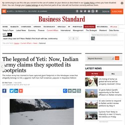 The legend of Yeti: Now, Indian Army claims they spotted its footprints