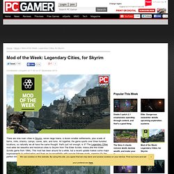 Mod of the Week: Legendary Cities, for Skyrim