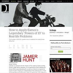 How to Apply Eames's Legendary "Powers of 10" to Real-life Problems