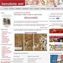 La légende du roi Arthur - Chevaliers, Table ronde et saint Graal