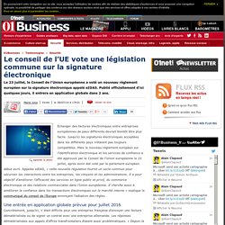 Le conseil de l’UE vote une législation commune sur la signature électronique