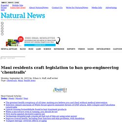 Maui residents craft legislation to ban geo-engineering 'chemtrails' - NaturalNews.com