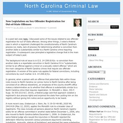 New Legislation on Sex Offender Registration for Out-of-State Offenses – North Carolina Criminal LawNorth Carolina Criminal Law