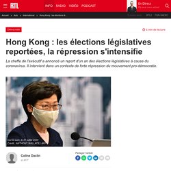 Hong Kong : les élections législatives reportées, la répression s'intensifie