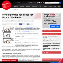 Five legitimate use cases for NoSQL databases