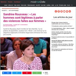 Sandrine Rousseau: les hommes légitimes pour parler de violences sexuelles