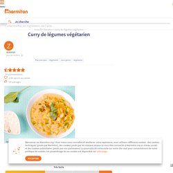 Curry de légumes végétarien : Recette de Curry de légumes végétarien