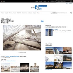 Higher Atlas / Barkow Leibinger Architects