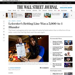 Leicester’s Betting Line Was a 5,000-to-1 Blunder