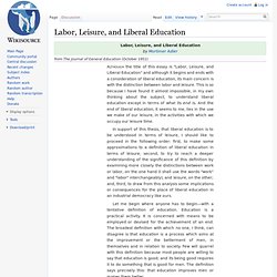 Labor, Leisure, and Liberal Education
