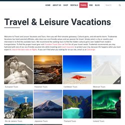 Travel & Leisure Vacations - Trade Winds Vacation Kits