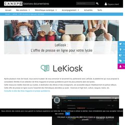 LeKiosk : L'offre de presse en ligne pour votre lycée - Solutions documentaires
