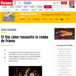 Et Ray Lema ressuscita la rumba de Franco