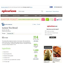 Lemon Tea Bread Recipe at Epicurious