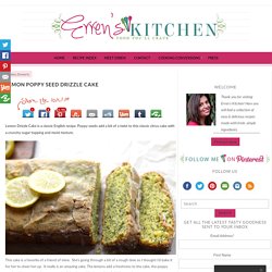 Lemon Poppy Seed Drizzle Cake - Erren's Kitchen