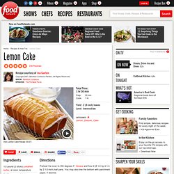 Lemon Cake Recipe : Ina Garten