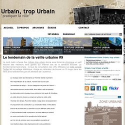 9 « Urbain, trop Urbain