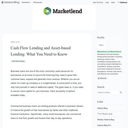 Cash Flow Lending and Asset-based Lending: What You Need to Know - Marketlend