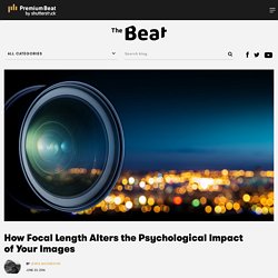 How Focal Length Alters the Psychological Impact of Your Images