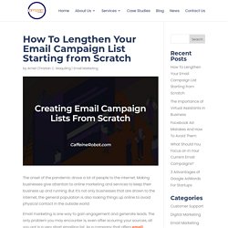 How To Lengthen Your Email Campaign List Starting from Scratch