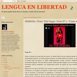 LENGUA EN LIBERTAD: HEREDIA, Víctor: Taki Ongoy: Texto Nº 1 - Veinte mil años Patria