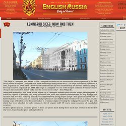 Leningrad Siege: Now and Then