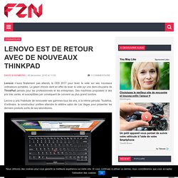 Lenovo est de retour avec de nouveaux ThinkPad