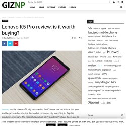 Lenovo K5 Pro review, is it worth buying?