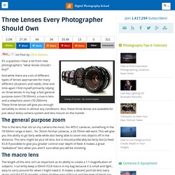 Three Lenses Every Photographer Should Own