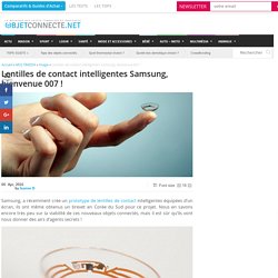 Lentilles de contact intelligentes Samsung, bienvenue 007 !