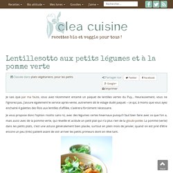 Lentillesotto aux petits légumes et à la pomme verte