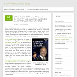 Dr. Leonard Coldwell- Know What Causes Cancer and Its Natural Cures