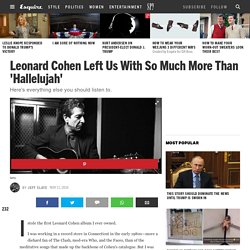 Best Leonard Cohen Songs to Listen to That Aren't Hallelujah—Leonard Cohen Greatest Hits