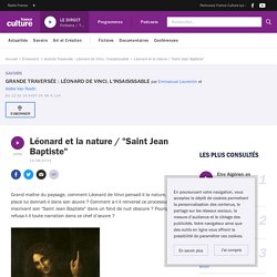 Léonard et la nature / "Saint Jean Baptiste"