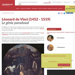 Léonard de Vinci (1452 - 1519) - Le génie paradoxal - Herodote.net