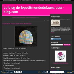 explications bonnet prématuré 28 semaines - Le blog de lepetitmondedelaure.over-blog.com