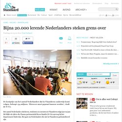 Bijna 20.000 lerende Nederlanders steken grens over