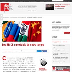 Les BRICS : une fable de notre temps
