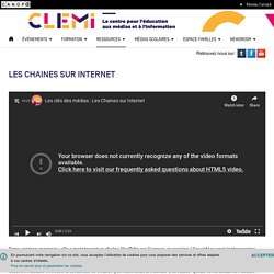 Les Chaines sur Internet - CLEMI