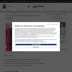 Les 10 commandements de la slow fashion - Madame Figaro