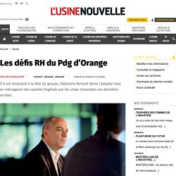 Les défis RH du Pdg d’Orange  - Social