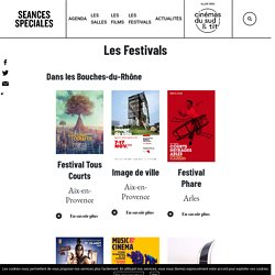 Les festivals - Cinémas du sud & tilt