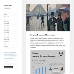 Les grands travaux d’Haussmann – LaContempo.fr